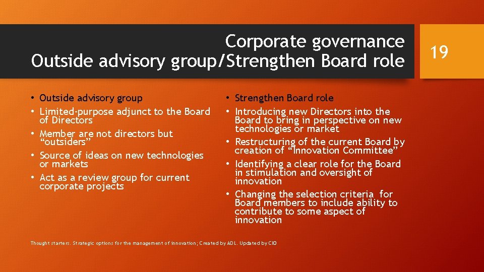 Corporate governance Outside advisory group/Strengthen Board role • Outside advisory group • Limited-purpose adjunct