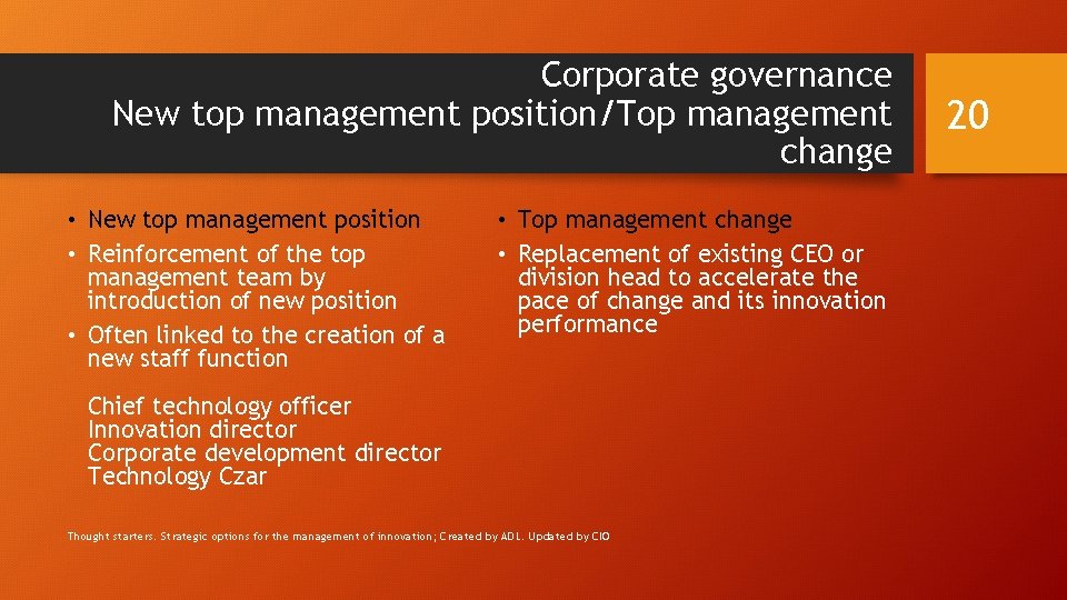 Corporate governance New top management position/Top management change • New top management position •