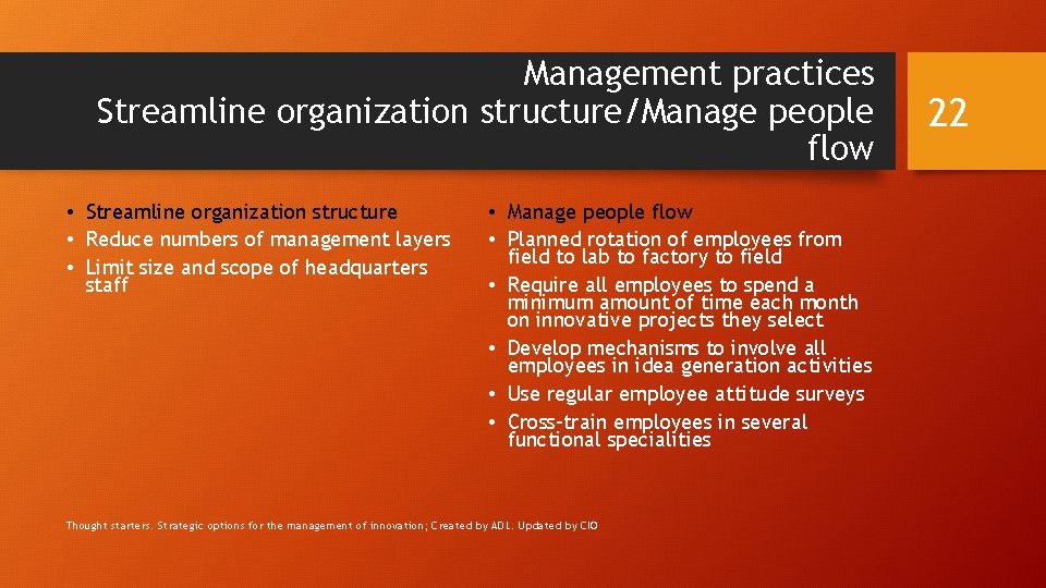 Management practices Streamline organization structure/Manage people flow • Streamline organization structure • Reduce numbers