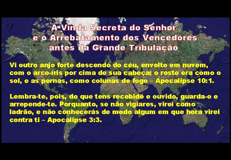 A Vinda Secreta do Senhor e o Arrebatamento dos Vencedores antes da Grande Tribulação