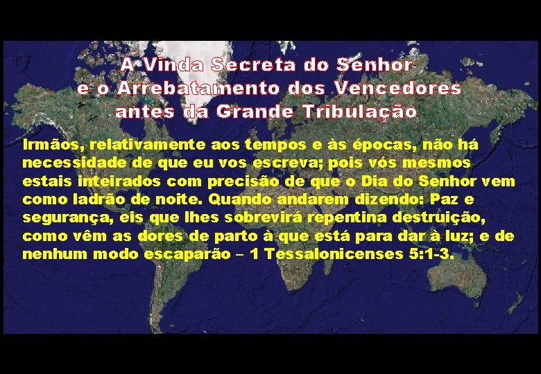 A Vinda Secreta do Senhor e o Arrebatamento dos Vencedores antes da Grande Tribulação