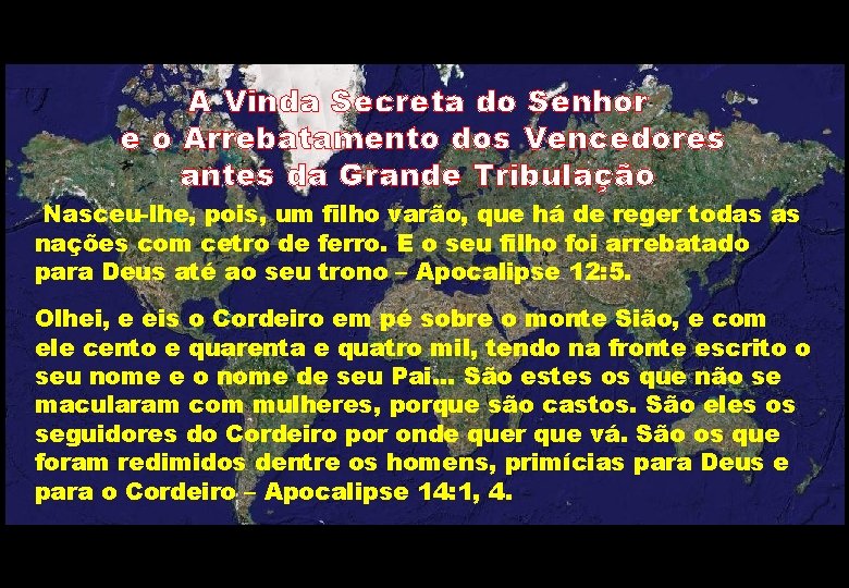 A Vinda Secreta do Senhor e o Arrebatamento dos Vencedores antes da Grande Tribulação