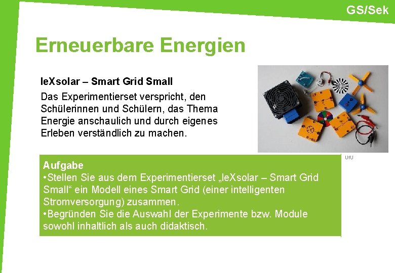 GS/Sek Erneuerbare Energien le. Xsolar – Smart Grid Small Das Experimentierset verspricht, den Schülerinnen