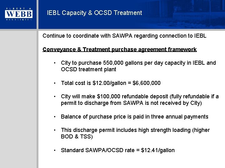 IEBL Capacity & OCSD Treatment Continue to coordinate with SAWPA regarding connection to IEBL