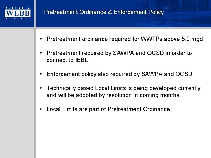 Pretreatment Ordinance & Enforcement Policy • Pretreatment ordinance required for WWTPs above 5. 0