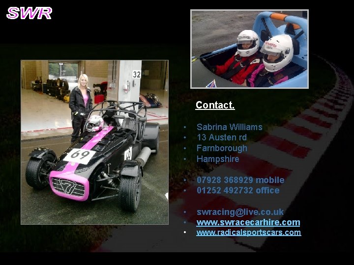 Contact. • • Sabrina Williams 13 Austen rd Farnborough Hampshire • • 07928 368929