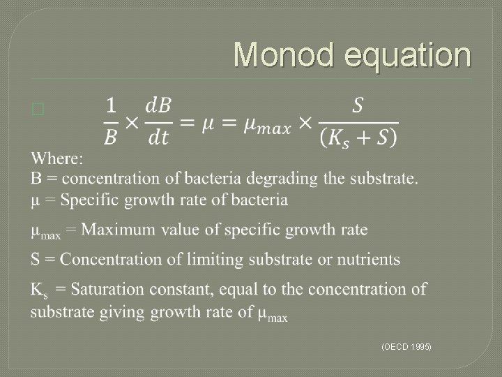 Monod equation � (OECD 1995) 