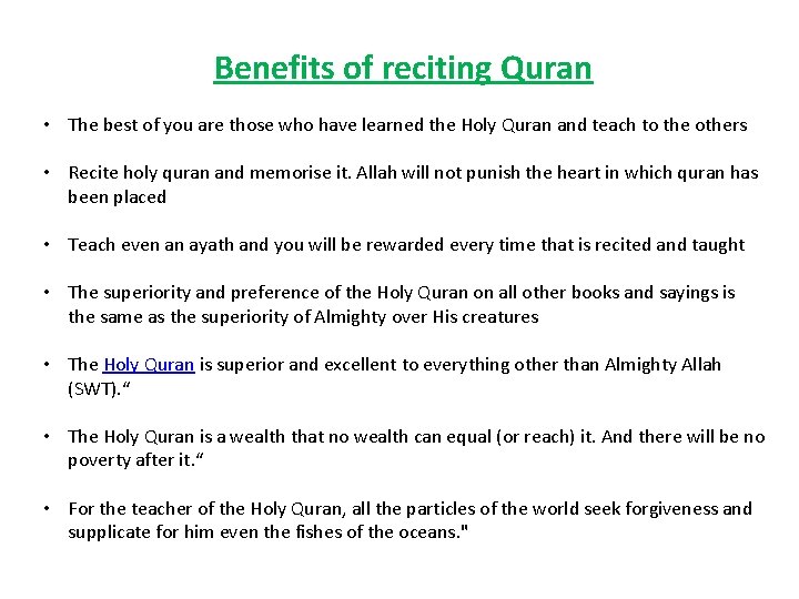 Benefits of reciting Quran • The best of you are those who have learned