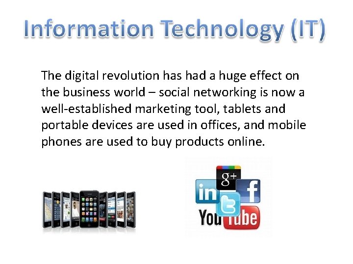 The digital revolution has had a huge effect on the business world – social The digital revolution has had a huge effect on the business world – social