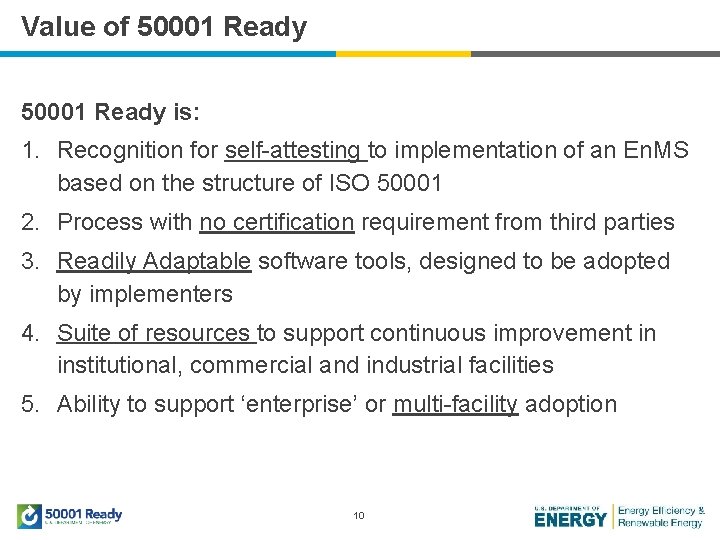 Value of 50001 Ready is: 1. Recognition for self-attesting to implementation of an En.
