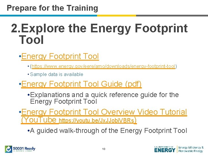 Prepare for the Training 2. Explore the Energy Footprint Tool • Energy Footprint Tool