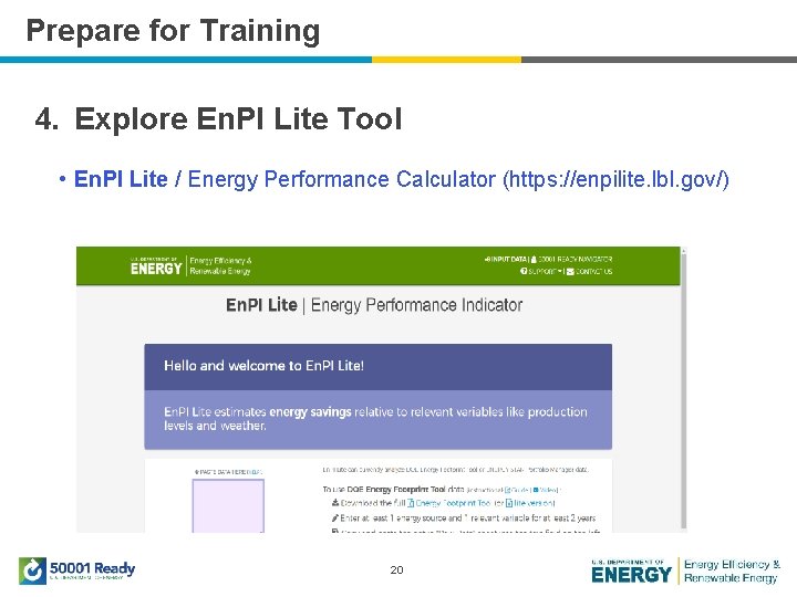 Prepare for Training 4. Explore En. PI Lite Tool • En. PI Lite /