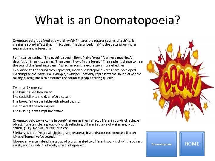 What is an Onomatopoeia? Onomatopoeia is defined as a word, which imitates the natural