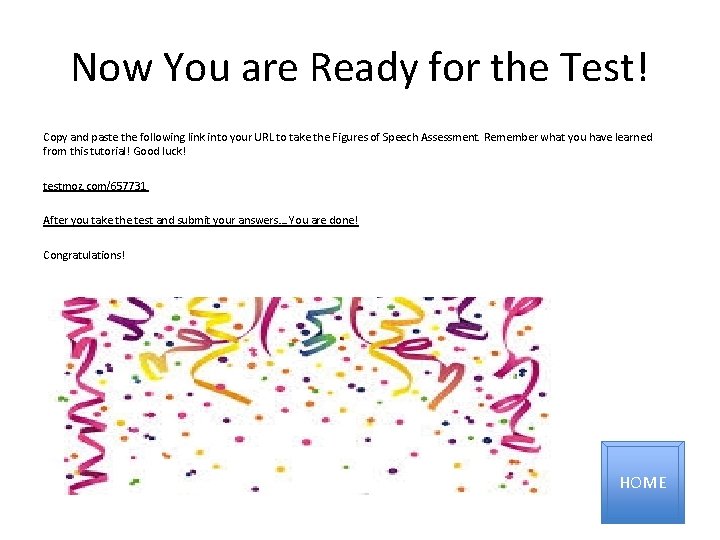 Now You are Ready for the Test! Copy and paste the following link into