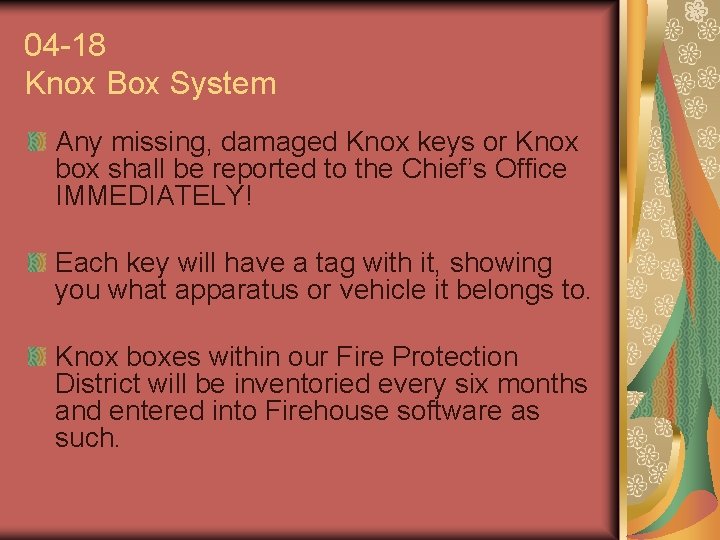 04 -18 Knox Box System Any missing, damaged Knox keys or Knox box shall