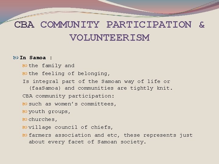 CBA COMMUNITY PARTICIPATION & VOLUNTEERISM In Samoa : the family and the feeling of