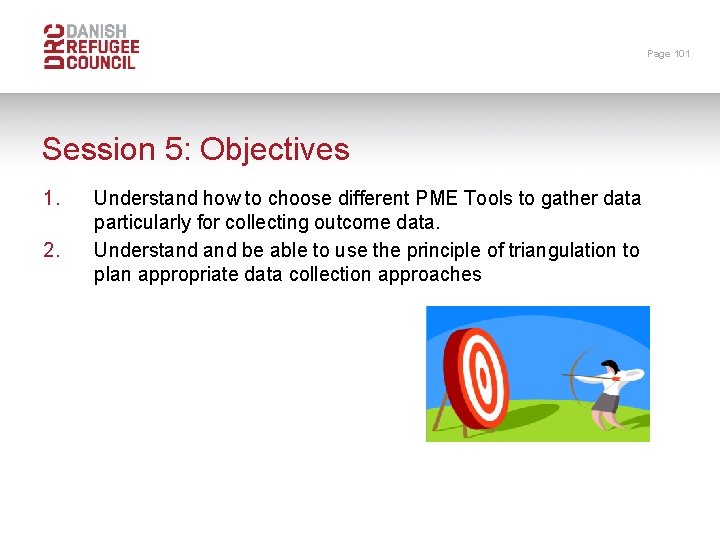 Page 101 Session 5: Objectives 1. 2. Understand how to choose different PME Tools