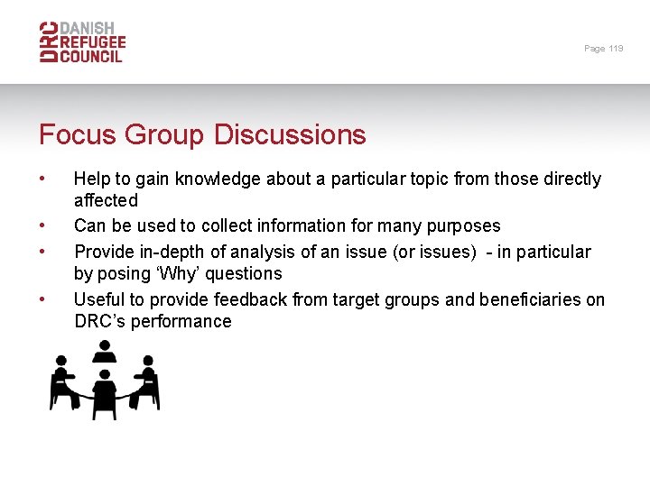 Page 119 Focus Group Discussions • • Help to gain knowledge about a particular