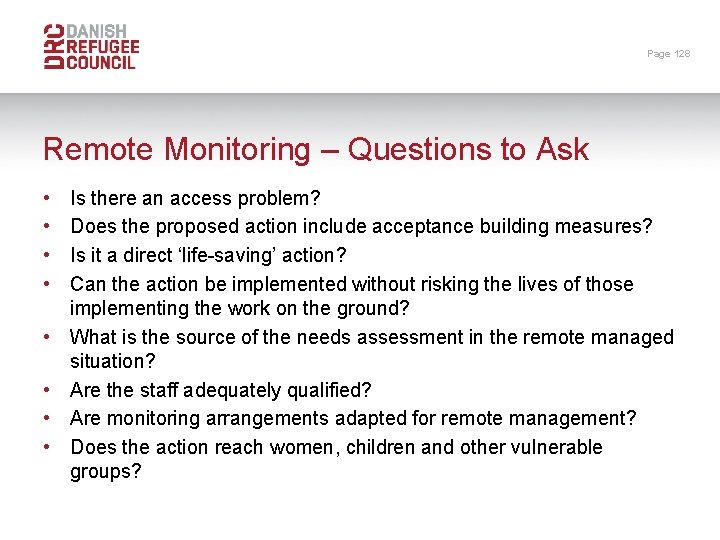 Page 128 Remote Monitoring – Questions to Ask • • Is there an access