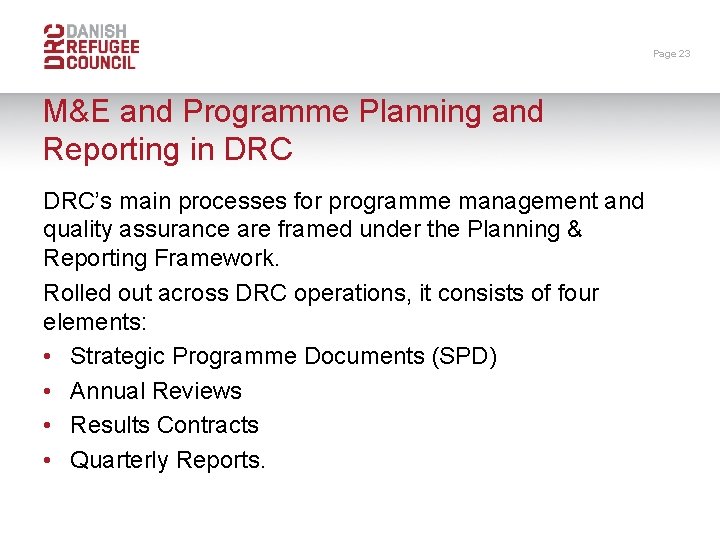 Page 23 M&E and Programme Planning and Reporting in DRC’s main processes for programme