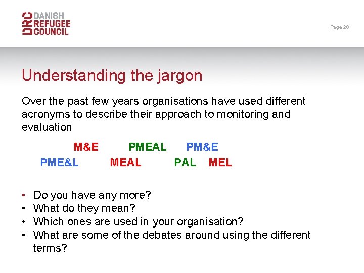 Page 28 Understanding the jargon Over the past few years organisations have used different