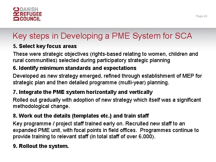 Page 48 Key steps in Developing a PME System for SCA 5. Select key