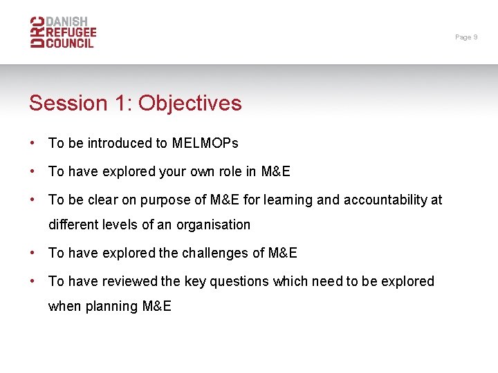 Page 9 Session 1: Objectives • To be introduced to MELMOPs • To have