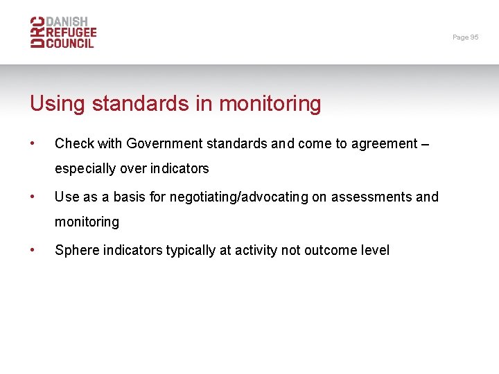 Page 95 Using standards in monitoring • Check with Government standards and come to