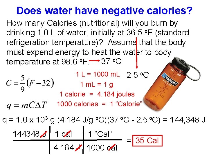 Does water have negative calories? How many Calories (nutritional) will you burn by drinking