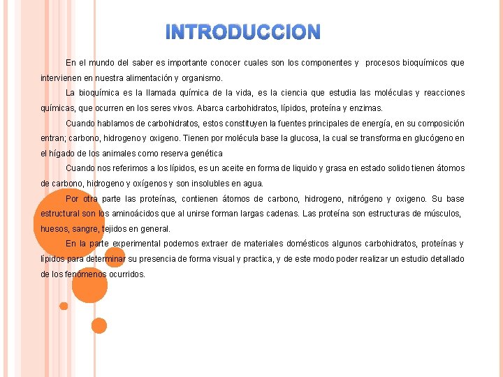 INTRODUCCION En el mundo del saber es importante conocer cuales son los componentes y