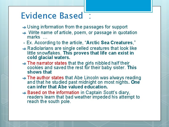 Evidence Based : Using information from the passages for support Write name of article,