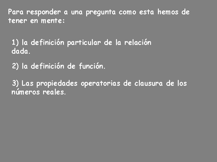 Para responder a una pregunta como esta hemos de tener en mente: 1) la