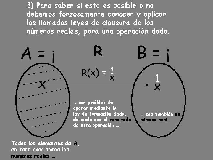 3) Para saber si esto es posible o no debemos forzosamente conocer y aplicar