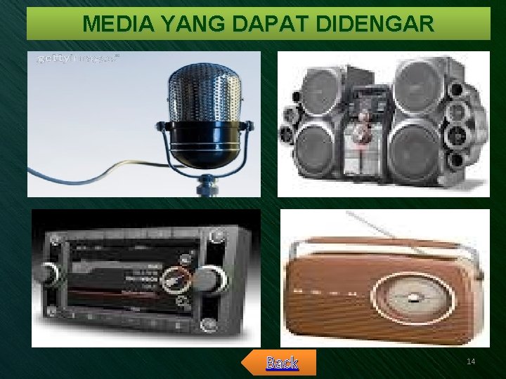 MEDIA YANG DAPAT DIDENGAR Back 14 