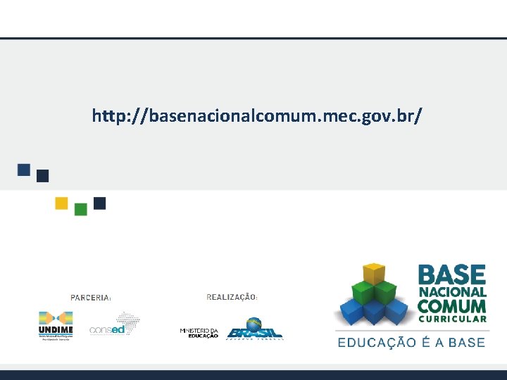 http: //basenacionalcomum. mec. gov. br/ 