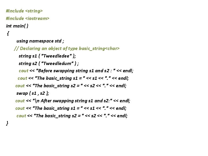 #include <string> #include <iostream> int main( ) { using namespace std ; // Declaring