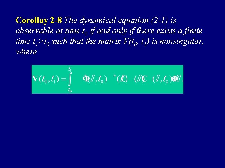 Corollay 2 -8 The dynamical equation (2 -1) is observable at time t 0