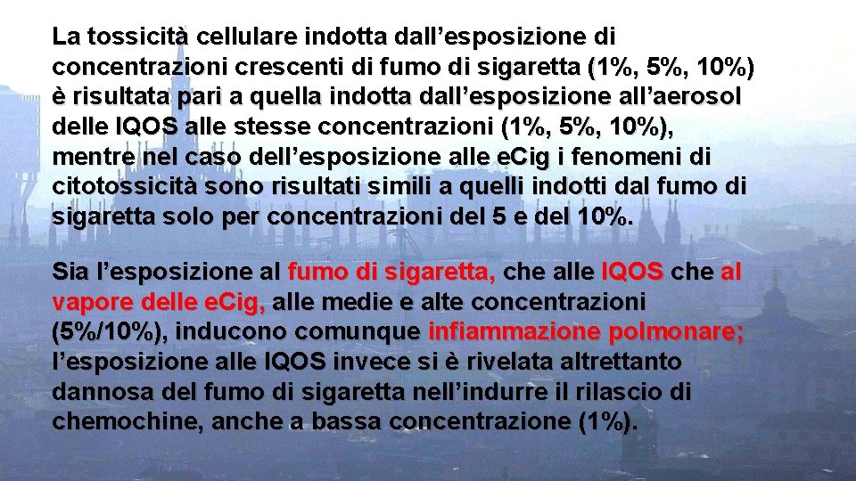 La tossicità cellulare indotta dall’esposizione di concentrazioni crescenti di fumo di sigaretta (1%, 5%,