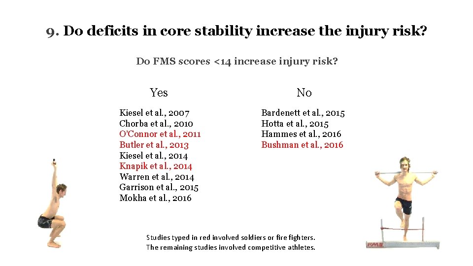 9. Do deficits in core stability increase the injury risk? Do FMS scores <14