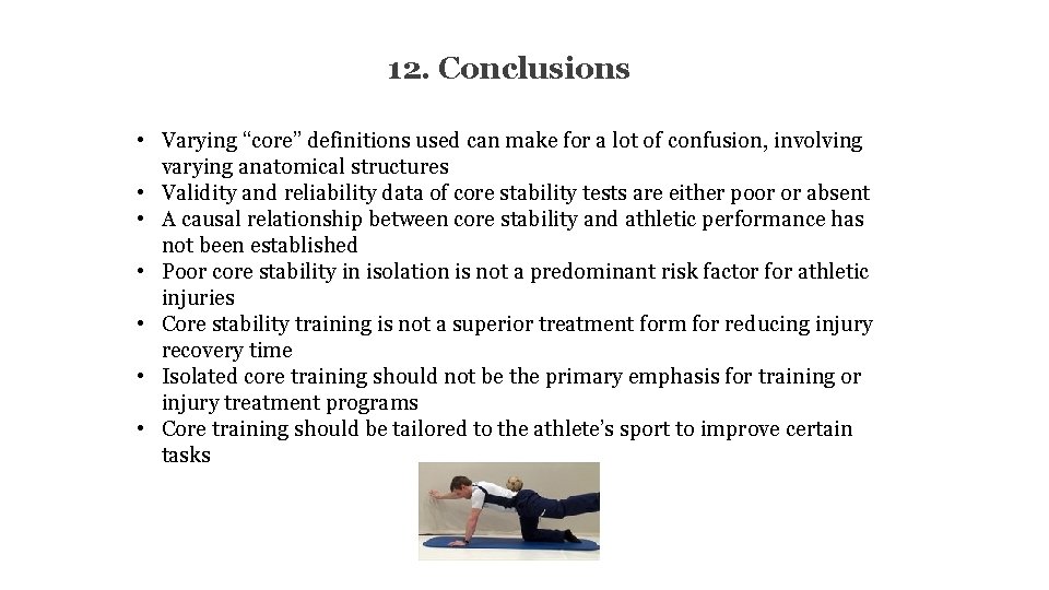 12. Conclusions • Varying “core” definitions used can make for a lot of confusion,