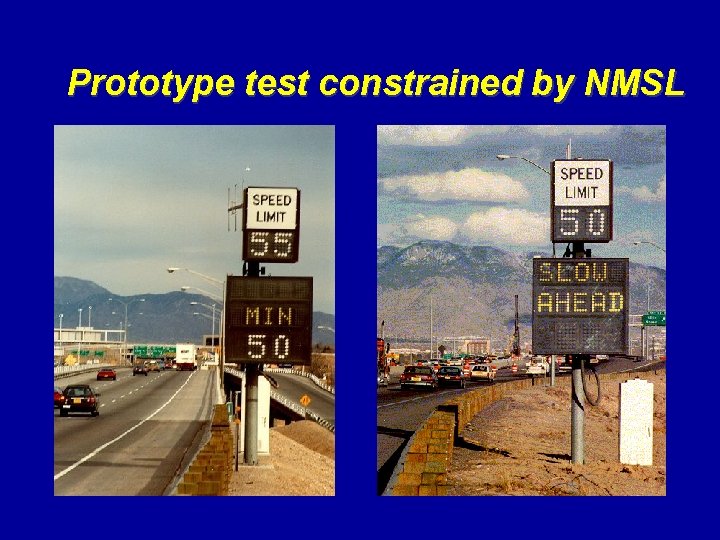 Prototype test constrained by NMSL 