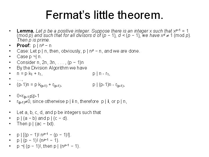 Fermat’s little theorem. • • • Lemma. Let p be a positive integer. Suppose