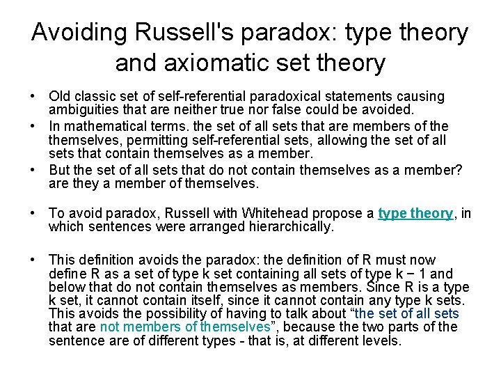 Avoiding Russell's paradox: type theory and axiomatic set theory • Old classic set of