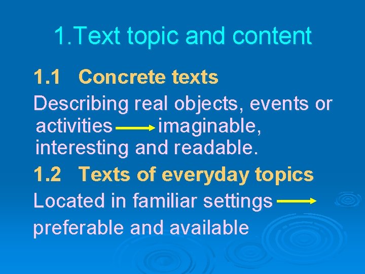 1. Text topic and content 1. 1 Concrete texts Describing real objects, events or