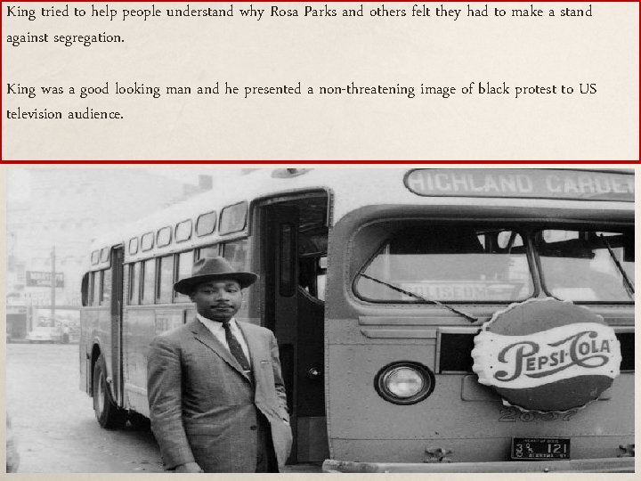 King tried to help people understand why Rosa Parks and others felt they had