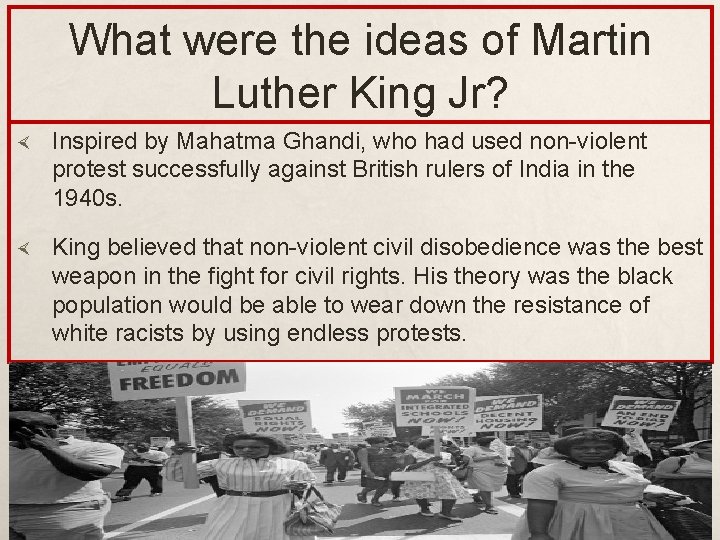 What were the ideas of Martin Luther King Jr? Inspired by Mahatma Ghandi, who