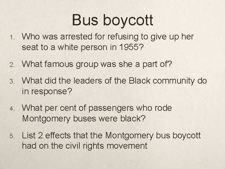 Bus boycott 1. Who was arrested for refusing to give up her seat to