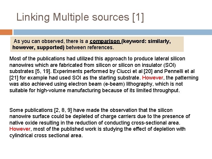 Linking Multiple sources [1] As you can observed, there is a comparison (keyword: similarly,