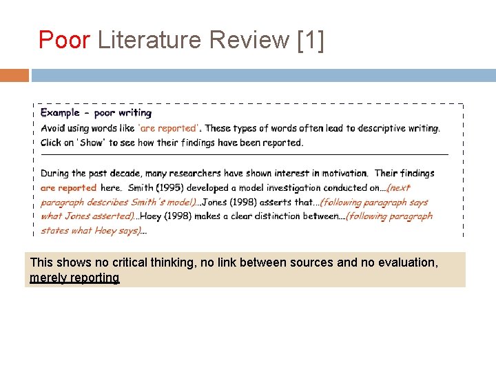 Poor Literature Review [1] This shows no critical thinking, no link between sources and