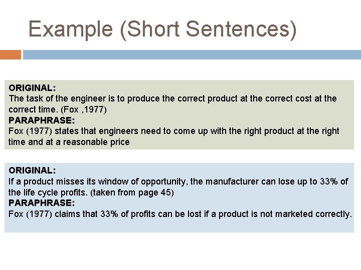 Example (Short Sentences) ORIGINAL: The task of the engineer is to produce the correct